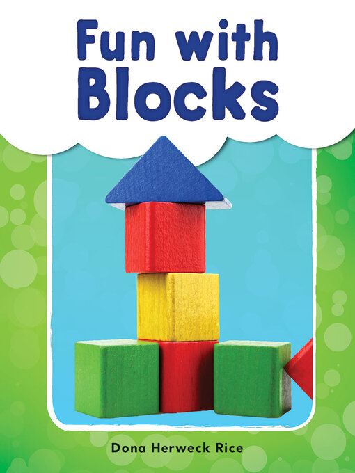Title details for Fun with Blocks by Dona Herweck Rice - Available